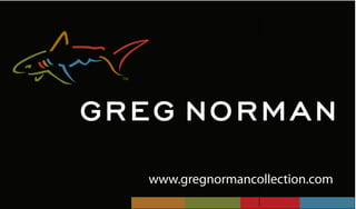 www.gregnormancollection.com
 