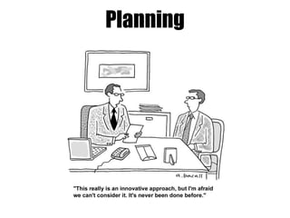 Planning

 
