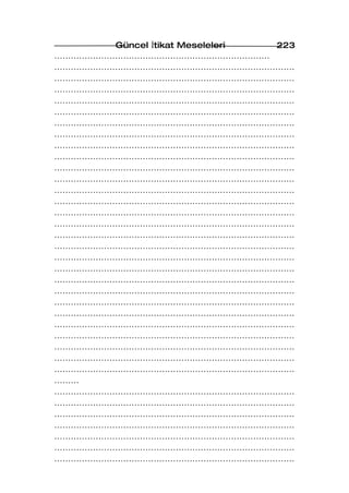 Güncel İtikat Meseleleri 223
……………………………………………………………………
……………………………………………………………………………
……………………………………………………………………………
……………………………………………………………………………
……………………………………………………………………………
……………………………………………………………………………
……………………………………………………………………………
……………………………………………………………………………
……………………………………………………………………………
……………………………………………………………………………
……………………………………………………………………………
……………………………………………………………………………
……………………………………………………………………………
……………………………………………………………………………
……………………………………………………………………………
……………………………………………………………………………
……………………………………………………………………………
……………………………………………………………………………
……………………………………………………………………………
……………………………………………………………………………
……………………………………………………………………………
……………………………………………………………………………
……………………………………………………………………………
……………………………………………………………………………
……………………………………………………………………………
……………………………………………………………………………
……………………………………………………………………………
……………………………………………………………………………
……………………………………………………………………………
………
……………………………………………………………………………
……………………………………………………………………………
……………………………………………………………………………
……………………………………………………………………………
……………………………………………………………………………
……………………………………………………………………………
……………………………………………………………………………
 