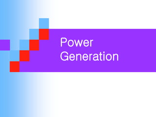 Power
Generation
 