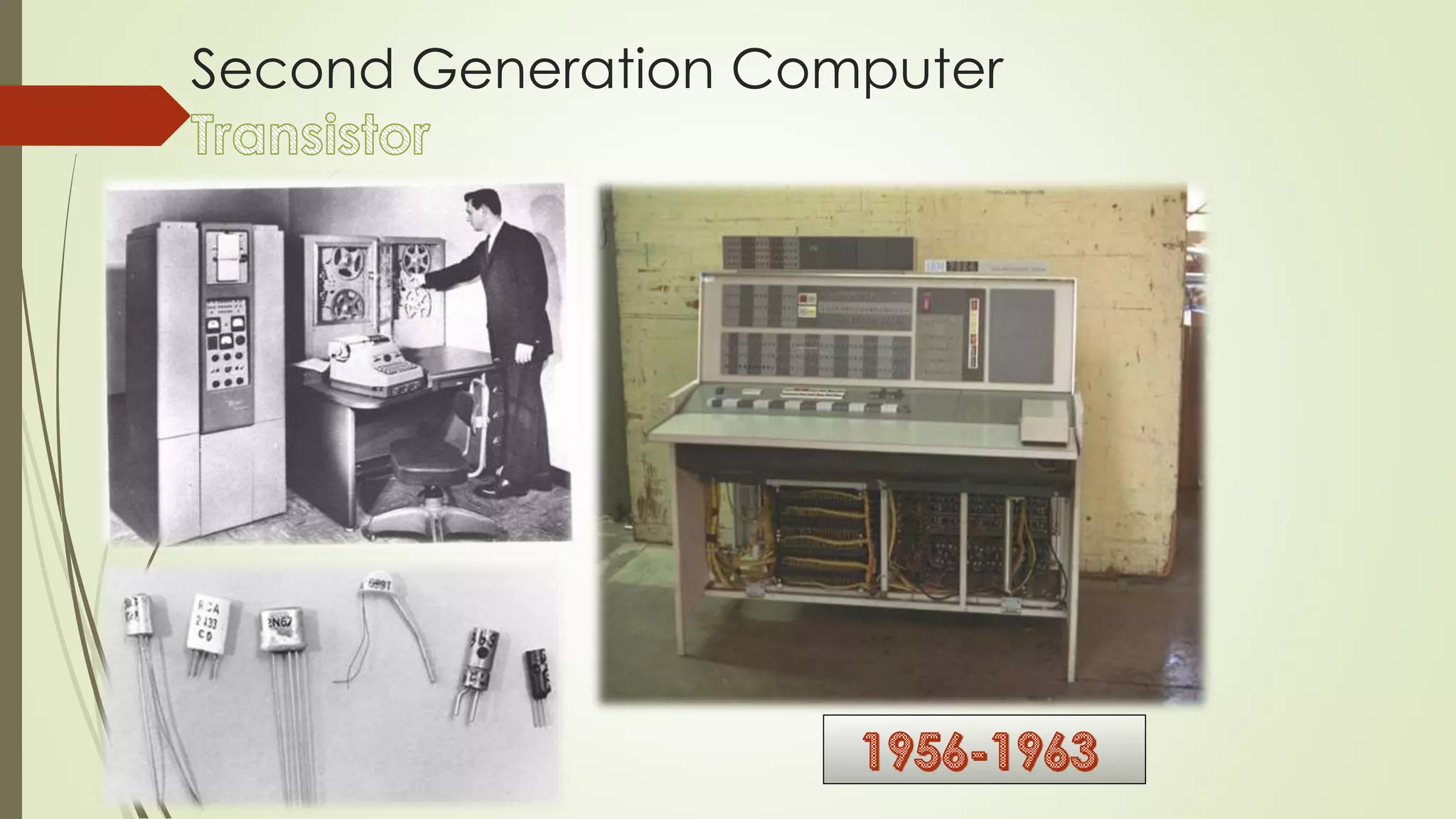 Second Generation Computer 
 
