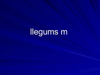 llegums m 