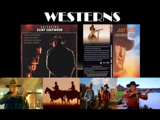WESTERNS
 