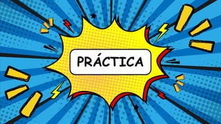 PRÁCTICA
 