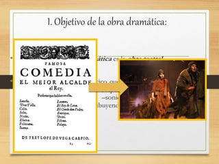 I. Objetivo de la obra dramática:
• El objetivo de la obra dramática es la obra teatral.
• El teatro es fenómeno artístico que excede lo literario. Incorpora
otras formas de expresión – corporal, plástica, musical- así como
un conjunto de elementos –sonido, iluminación, escenografía,
vestuario y maquillaje- contribuyendo al sentido artístico total de la
obra
 