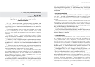 204 205
Marcadas a ferro: violência contra a mulher, uma visão multidisciplinar
varón quien mataba y en los de violencia habitual el 98% de los condenados eran
hombres dándose la circunstancia de que en el 2% que lo fueron las mujeres, el
maltrato era hacia el hijo y fue comisión por omisión, es decir que ella no había sido la
autora directa.
1. E1. E1. E1. E1. EVOLUCIÓNVOLUCIÓNVOLUCIÓNVOLUCIÓNVOLUCIÓN LEGISLATIVALEGISLATIVALEGISLATIVALEGISLATIVALEGISLATIVA ENENENENEN EEEEESPAÑASPAÑASPAÑASPAÑASPAÑA
El Código Penal en España no contenía una figura específica que castigara los
malos tratos, y las escasas denuncias que se producían, se sancionaban en acuerdo
con el tipo de lesión producida, al igual que las ocurridas en un accidente de tráfico o
una pelea.
Tras el informe realizado por la Comisión de Derechos Humanos del Senado, y vista
la necesidad de un tratamiento diferenciado surgió en la reforma urgente y parcial del
Código Penal de 1989, una figura que tipificaba la violencia habitual en la familia
como delito, aunque no existiera resultado lesivo o éste fuera leve, por lo que se dotó
de un instrumento específico para su persecución penal.
El Código Penal de 1995, con algunas modificaciones, la mantuvo.
Mucho discutió la doctrina, respecto a la naturaleza, tipificación, oportunidad etc.
del precepto, mostrándose mayoritariamente contrarios aunque por fin ya ahora
reconocen los autores su necesidad.
2. C2. C2. C2. C2. CONSTANTESONSTANTESONSTANTESONSTANTESONSTANTES MODIFICACIONESMODIFICACIONESMODIFICACIONESMODIFICACIONESMODIFICACIONES
Como consecuencia del Plan de Acción contra la Violencia Doméstica, aprobado
por el Consejo de ministros el 30 de Abril de 1998 y tras recoger las indicaciones del
Consejo General del Poder Judicial, el Ministerio de Justicia presentó en el mes de
Noviembre de 1998 un Proyecto de Ley Orgánica para modificar el Código Penal, pero
tal iniciativa no concluyó su andadura al no obtener el pleno respaldo parlamentario
de regreso a la cámara baja tras algunas enmiendas introducidas en el Senado, lo
terrible del tema es que no se obtuvieron los votos necesarios por ausencia de los
parlamentarios del grupo que lo proponía y la abstención de la oposición.
Inmediatamente, inició una nueva tramitación otro texto que culminó en la Ley
Orgánica 14/99 que contenía cambios en el C. Penal y en la Ley de Enjuiciamiento
Criminal, el cual obtuvo el consenso de todos los grupos parlamentarios.
Se incluye en la enumeración penas tales como “privación de residir en
determinados lugares o acudir a ellos y la prohibición de aproximarse a la víctima o a
aquellos de sus familiares u otras personas que determine el Juez o Tribunal, o de
comunicarse con ellos, por tiempo superior a tres años”, y a los delitos de “violencia
familiar”, entre los comprendidos para acordar el alejamiento en la condena y se
establece la misma posibilidad para las faltas pero con una duración máxima de 6
LLLLLAAAAA JUSTICIAJUSTICIAJUSTICIAJUSTICIAJUSTICIA ANTEANTEANTEANTEANTE LALALALALA VIOLENCIAVIOLENCIAVIOLENCIAVIOLENCIAVIOLENCIA DEDEDEDEDE GÉNEROGÉNEROGÉNEROGÉNEROGÉNERO
Maria José VarelaMaria José VarelaMaria José VarelaMaria José VarelaMaria José Varela
ABOGADA/BUFETE VARELA, BARCELONA, ESPANHA
Se puede pensar que los derechos humanos son de todos,Se puede pensar que los derechos humanos son de todos,Se puede pensar que los derechos humanos son de todos,Se puede pensar que los derechos humanos son de todos,Se puede pensar que los derechos humanos son de todos,
sin distinciones de sexo.sin distinciones de sexo.sin distinciones de sexo.sin distinciones de sexo.sin distinciones de sexo.
Pese a que la Declaración Universal de Derechos Humanos proclama de modo
claro que todos los seres humanos nacen libres e iguales en dignidad y derechos, en
1993 la cumbre de Viena de las Naciones Unidas tuvo que especificar que hay derechos
para las humanas.
La violencia familiar supone según informe del Banco Mundial de 1993 una causa
tan grave de enfermedad y muerte en las mujeres en edades de procrear como el
cáncer y una mayor causa de mala salud que los accidentes de tránsito y el paludismo
combinados.
La Organización Mundial de la Salud estima que es la primera causa de pérdida de
años de vida entre mujeres de 15 a 44 años, por encima de las guerras, los accidentes
de tráfico o los distintos tipos de cáncer.
El Parlamento Europeo en su Resolución sobre Campaña Tolerancia Cero ante la
violencia contra las mujeres, de 1997 indica “las estadísticas que existen muestran
que la violencia es endémica en nuestras sociedades y afecta diariamente a las
mujeres.”
Si tenemos en cuenta que Naciones Unidas ha denunciado que la violencia
Doméstica es el crimen encubierto mas extendido de la Humanidad, analizaremos con
mayor interés la actuación de la justicia en este concreto aspecto.
En España un estudio realizado por el departamento de Derecho Público de la
Universidad de Zaragoza, por encargo del Consejo General del Poder Judicial, indicó en
diciembre del año 2000 que en el 75% de los casos de violencia familiar denunciada
ante los Juzgados es entre miembros de la pareja. Al estudiarla, se obtuvo la conclusión
de que en el 90 % es del hombre hacia la mujer.
El XV Congreso Estatal de Mujeres Abogadas, celebrado en Madrid en el año 2001,
que estudió la jurisprudencia desde la perspectiva de género, resaltó el dato obtenido
de que en el 93 % de los casos de muerte entre miembros de la pareja, había sido el
La justicia ante la violencia de género
 