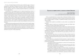 238 239
Marcadas a ferro: violência contra a mulher, uma visão multidisciplinar
CCCCCOLECTIVOOLECTIVOOLECTIVOOLECTIVOOLECTIVO DEDEDEDEDE HOMBRESHOMBRESHOMBRESHOMBRESHOMBRES CONTRACONTRACONTRACONTRACONTRA LALALALALA VIOLENCIAVIOLENCIAVIOLENCIAVIOLENCIAVIOLENCIA DEDEDEDEDE GÉNEROGÉNEROGÉNEROGÉNEROGÉNERO, B, B, B, B, BADALONAADALONAADALONAADALONAADALONA
Joaquín Casals BlascoJoaquín Casals BlascoJoaquín Casals BlascoJoaquín Casals BlascoJoaquín Casals Blasco
VICE-PRESIDENTE DE LA ASOCIACIÓN HOCOVIGE. COLECTIVO DE HOMBRES
CONTRA LA VIOLENCIA DE GÉNERO. POLICÍA LOCAL DE BADALONA, BARCELONA, ESPANHA
Frente a la problemática de los malos tratos, la Asociación Hombres contra la
Violencia de Género, compuesta por hombres y mujeres, reivindica derechos sociales,
ante un problema público, no privado; un problema de estado, de justicia social, de
todos y de todas.
Creemos que es posible una sociedad con nuevos valores: una sociedad, más
igualitaria.
Nuestra máxima es terminar con las relaciones de poder que confiere socio-
culturalmente al hombre, poder ilegítimo sobre la mujer.
Los hombres hemos de dejar de mirar hacia otro lado y de ser cómplices silenciosos
de esa situación de abuso; aplicando la tolerancia-0, ante la lacra de los malos tratos.
Como hombres no diluimos ni justificamos la figura del maltratador, a quien esta
sociedad tan benévola no lo tilda de agresor, abusador, torturador o delincuente, sino
con el término maltratador. A ese delincuente hay que aislarlo y terminar con la
impunidad de que goza.
Que nadie piense que solo con un cambio de las leyes, se pondrá solución al
problema. Hemos de cambiar actitudes. Hay que formar en género a toda la sociedad
y en especial a todas aquellas personas que por su profesión tengan un primer contacto
con la maltratada.
Exigimos implicación y compromiso de toda la sociedad y en especial de todos los
actores jurídicos y sociales. Nos debemos a la ciudadanía y estamos en consecuencia,
al servicio de las personas.
- A los Policías les pedimos profesionalidad en la confección de los atestados y mayor
sensibilidad para con las víctimas.
- A los Jueces: ¡que se apliquen las leyes, que se dicten sentencias justas, tanto a
mujeres como a hombres! Hay que remover las estructuras y actitudes, ser críticos
con sus acciones, omisiones y con sus sentencias.
- A los Fiscales y Letrados: que recaben los informes forenses y todo aquello que
demuestre no sólo una agresión concreta, sino un lento proceso de años de tortura
física y psíquica, o solo psíquica, de lo que progresivamente ha sido objeto la víctima.
- A los Médicos y Sanitarios de los Centros de Atención: que se elaboren y apliquen
protocolos de actuación y sean profesionales y objetivos al extender los partes
Por isso, a Secretaria Especial de Políticas para as Mulheres apóia e estimula a
Campanha do Laço Branco. Campanha que teve sua origem em 1989, quando em
Montreal, Canadá, um homem invadiu uma escola e matou 14 mulheres alegando
que não suportava a idéia de ver mulheres estudando Engenharia, na opinião dele,
um curso para homens.
O Laço Branco é uma campanha que tem o objetivo de sensibilizar, envolver e
mobilizar os homens para o fim da violência contra a mulher. A Secretaria conta com
a parceria das ações dos movimentos organizados de mulheres e de outros movimentos
organizados pela igualdade e direitos humanos, através de ações em saúde, educação,
trabalho, justiça, segurança pública e direitos humanos. A campanha pretende
sensibilizar homens jovens e adultos sobre as implicações resultantes da violência
cometida contra as mulheres em suas próprias vidas e na de outros homens. É preciso
integrar os homens - jovens e adultos, na Campanha do Laço Branco, transformando-
os em participantes ativos, capazes de mudar a dura realidade da violência contra as
mulheres.
Implementar políticas públicas para as mulheres e para os homens significa realizar
esforços sistemáticos para redistribuir de forma justa os recursos, por meio de reformas
legais, programas e serviços. Significa instituir instrumentos eficazes de combate à
violência contra a mulher, buscando políticas específicas e articuladas. Este é o
compromisso da Secretaria Especial de Políticas para as Mulheres, este é o compromisso
do Governo Lula, este é o nosso compromisso.
 