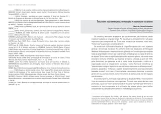 76 77
Marcadas a ferro: violência contra a mulher, uma visão multidisciplinar
______. (1996). No fio da navalha: violência contra crianças e adolescentes no Brasil atual in:
MADEIRA, Felícia R. (org.) Quem mandou nascer mulher? Rio de Janeiro: Editora Rosa dos
Tempos/UNICEF, p. 135-211.
______. (1997a). Eqüidade e paridade para obter igualdade, O Social em Questão, Nº 1,
Revista do Programa de Mestrado em Serviço Social da PUC-Rio, Jan./Jun., 1997.
______. (1997b). No caminho de um novo paradigma. Paper apresentado na Mesa Redonda
ANÁLISES DE GÊNERO CONSTRUÍRAM PARADIGMAS METODOLÓGICOS?, no XXI Encontro Anual
da ANPOCS, Caxambu, outubro/97.
______. (1998). Prefácio a MORAES SILVA, M.A. Errantes do fim do século. São Paulo: Editora
UNESP, p. 5-9.
______. (2004). Gênero, patriarcado, violência. São Paulo: Editora Fundação Perseu Abramo.
______. e ALMEIDA, S.S. (1995) Violência de gênero: poder e impotência. Rio de Janeiro:
Livraria e Editora Revinter Ltda.
SARGENT, Lydia (org.) (1981). Women and revolution – a discussion of the unhappy marriage
of marxism and feminism. Boston: South End Press.
SARTRE, Jean-Paul. (1997). O ser e o nada. Petrópolis: Editora Vozes Ltda. A primeira edição,
em francês, é de 1943.
SCOTT, Joan W. (1986). Gender: A useful category of historical analysis, American historical
review, Vol. 91, Nº 5. Também publicado em HEILBRUN, Carolyn G., MILLER, Nancy K. (orgs.)
(1988) Gender and the politics of history. Nova Iorque: Columbia University Press, p. 28-50.
Versão brasileira: Gênero: uma categoria útil de análise histórica, Educação e realidade. Porto
Alegre: UFRGS, 1990.
STOLLER, Robert (1968) Sex and gender. Nova Iorque: Aronson.
TERTULIAN, Nicolas (1996) Uma apresentação à ontologia do ser social, de Lukács, Crítica
Marxista, São Paulo, Editora Brasiliense S.A., Vol. 1, nº 3, p. 54-69.
TORMEY, Judith Farr. (1976). Exploitation, oppression anda self-sacrifice. In: GOULD, C.,
WARTOFSKY, M. (orgs.) Women ans philosophy. Toward a theory of liberation. Nova Iorque:
Capricon Books.
WEBER, Max. (1964). Economía y sociedad. México/Buenos Aires: Fondo de Cultura Económica.
______. (1965). Essais sur le théorie de la science. Paris: Librairie Plon; Versão norte-americana
(1949):The Methodology of the social sciences. Nova Iorque: The Free Press of Glencoe.
Versão brasileira (1993): Metodologia das ciências sociais. São Paulo: Cortez Editora.
WHITBECK, Caroline. (1983) A different reality: feminist ontology. In: GOULD, Carol C. (org.)
Beyond domination – new perspectives on women and philosophy. Totowa: Rown & Allanheld,
p. 64-88.
YOUNG, Iris. (1981). Beyond the unhappy marriage: a critique of the dual systems theory in:
SARGENT, op. cit.
TTTTTRAJETÓRIARAJETÓRIARAJETÓRIARAJETÓRIARAJETÓRIA DOSDOSDOSDOSDOS FEMINISMOSFEMINISMOSFEMINISMOSFEMINISMOSFEMINISMOS::::: INTRODUÇÃOINTRODUÇÃOINTRODUÇÃOINTRODUÇÃOINTRODUÇÃO AAAAA ABORDAGEMABORDAGEMABORDAGEMABORDAGEMABORDAGEM DEDEDEDEDE GÊNEROGÊNEROGÊNEROGÊNEROGÊNERO
Maria de Fátima GuimarãesMaria de Fátima GuimarãesMaria de Fátima GuimarãesMaria de Fátima GuimarãesMaria de Fátima Guimarães
DIRETORA E PROFESSORA DA FACULDADE DE CIÊNCIAS HUMANAS DO CABO DE SANTO AGOSTINHO,
PERNAMBUCO; COORD. DO GRUPO DE ESTUDO GÊNERO & HISTÓRIA DODEP. DE HISTÓRIA DA
UNIVERSIDADE FEDERAL DE PERNAMBUCO, BRASIL
Os conceitos, bem como as palavras que os denominam, são históricos, sendo
criados e mudados ao longo do tempo. Por isso, situá-los temporalmente é um passo
importante para compreendê-los. É com esse enfoque que buscamos, neste texto,
“historicizar” a palavra e o conceito ‘gênero’1
.
De acordo com o Dicionário Houaiss da Língua Portuguesa (2001:1441), a palavra
gênerjá é encontrada no século XV, conforme Índice do Vocabulário de Português
Medieval. Ainda segundo o mesmo dicionário, gênero é um “conceito geral que engloba
todas as propriedades comuns que caracterizam um dado grupo ou classe de seres ou
de objetos”. Entre todos os significados atribuídos ao termo gênero, não existe nesse
dicionário nenhuma referência que expresse a maneira utilizada, a partir de 1970,
pelas feministas, que passaram a usá-lo como forma de entender e referir-se à
organização social da relação entre os sexos, e como forma de resistência ao
“determinismo biológico implícito no uso dos termos como sexo ou diferença sexual”,
portanto, passando a “enfatizar o caráter fundamentalmente social das distinções
baseadas no sexo” (SCOTT,1996:1). Como reclama o movimento feminista, o conceito
gênero em seu uso mais recente, como instrumento de análise, ainda não tem espaços
nos dicionários.
O conceito ‘gênero´, formulado na academia na década de 1970, é historicamente
fruto do movimento feminista contemporâneo. Contudo suas raízes são bem mais
profundas, o que nos mostra a necessidade de recuperar na história do feminismo o
momento de sua incorporação e da utilização da palavra gênero, para melhor
compreender seus desdobramentos teórico-metodológicos e políticos.
1
Acreditamos que as palavras têm história e que, portanto, elas nascem através de seu uso, antes
mesmo de seu ingresso oficial na Língua ser devidamente registrado nos dicionários. Por isso, optamos,
neste texto, por utilizar alguns termos ainda não oficializados (como historicizar, por exemplo), entendendo
que eles representam melhor a idéia, que nos propomos a passar, que os vocábulos já oficiais. E
evidenciamos tal situação, grafando o termo entre “aspas”.
 