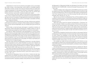 162 163
Marcadas a ferro: violência contra a mulher, uma visão multidisciplinar
de Albuquerque, os Albuquerque de Melo, dos abundantes frutos desse e de outros
episódios de amor” (OLIVEIRA LIMA, in História da Colonização Portuguesa do Brasil – HCP-
, 1924, p.298).
Calcado na tradição, como o próprio aponta, Carlos Malheiro escreve que no dia do
seu casamento (com Dona. Filipa de Melo), por imposição da rainha viúva de Dom João
III, Jerônimo de Albuquerque, então com 55 anos de idade, apareceu acompanhado de
“onze filhos naturais que tivera, uns da filha do cacique Uira-Uby, outros de suas
mancebas tupis” (MALHEIRO. HCP, 1924, p.LX).
Mais de uma vez Jerônimo de Albuquerque ficou a frente da Capitania junto à
irmã Brites. A primeira se deu em 1554, ano da morte de Duarte Coelho em Lisboa, em
vista do herdeiro da capitania, o segundo Duarte Coelho, por ser ainda de menoridade,
não poder assumi-la.
Sobre esse primeiro governo de Jerônimo de Albuquerque, o franciscano, Frei
Vicente do Salvador, informa na sua História do Brasil, não sem antes lhe louvar as
virtudes “por sua natural brandura e boa condição, como por ter muitos filhos das
filhas dos principais”, que o gentio tratava-o com respeito, embora considerando a
ausência do titular do senhorio, “voltasse a cometer trepolias (sic), matando e comendo
os brancos e escravos que lhes caíssem às mãos” (FREI VICENTE DO SALVADOR, História do
Brasil, p. 198-199).
Recuperando um episódio de confronto entre os índios e os “seus amigos” Jerônimo
de Albuquerque e Vasco Fernandes, Frei Vicente do Salvador escreve que para castigar
os índios, fizeram-nos embebedar-se numa festa, para, então se denunciarem
reciprocamente e prendendo Jerônimo os mais ‘notórios’, “fê-los amarrar em bocas de
bombardas e dispará-las à vista dos mais, para que os vissem voar feito pedaços” (FREI
VICENTE DO SALVADOR. História do Brasil, 6.ª ed, 1975 p. 116-120).
Da crueldade que a ação encerrava nenhuma palavra de Frei Vicente e, na sua
interpretação foi justamente por causa desse episódio que as duas mais importantes
tribos de Pernambuco, do ponto de vista demográfico, se dividiram, ficando os Tabajaras
conhecidos por aliados.
Por mais duas vezes Jerônimo de Albuquerque governou a capitania. Em 1555, em
vista das constantes guerras contra os índios, escreveu a D. João III solicitando substituto
para o governo de Pernambuco, nomeado pela coroa.
A ausência dos titulares no governo das capitanias hereditárias constituiu-se um
problema indissociável da história da existência dessas circunscrições político
administrativas do Brasil Colônia desde o início de sua história.
Ainda que o espaço não possibilite análises mais aprofundadas das questões postas,
o quadro apresentado revela a exploração sexual, além do uso compulsório da força de
trabalho da mulher índia, mas, antes de tudo, o descaso da literatura sobre a questão
feminina.
“OAdãopernambucano”:violênciaepodernacapitaniadePernambuco
Independente do número de leis proibitivas promulgadas contra a escravização
dos índios do Brasil, a elas sobrevinham outras ordens ou concessões especiais
permitindo o contrário, contudo é de se notar que essas leis tinham um caráter geral
e, apenas, enquadravam-se nelas, aqueles índios que já “catequizados” integravam os
projetos missionários. Aos demais, o motivo da “guerra justa” era suficiente para
dizimar e escravizar, o que era bem utilizado por aqueles que o faziam.
A título de guerra justa foram usados os mais diversos artifícios para prender,
matar e utilizar o indígena como mão-de-obra compulsória nos engenhos de açúcar, o
que não se constituiu uma prática limitada apenas aos primórdios da colonização do
Brasil. Por todo o período colonial se assistiu a escravização e atrocidades cometidas
contra o indígena no Nordeste.
Para o momento a que se refere este texto, como seja, o tempo em que a capitania
de Pernambuco foi particular, é exemplar a célebre divisão ocorrida entre Tabajaras e
Caetés, não por força da evangelização, mas, por estratégia política dos senhores da
capitania.
Nessa divisão, um dos principais personagens é justamente Jerônimo de
Albuquerque, irmão de Dona Brites de Albuquerque, chegado ao Brasil em 1535, na
mesma caravana que acompanhou Duarte Coelho na sua aventura colonizadora.
Alcunhado de “Adão Pernambucano” pelos genealogistas, em vista da enorme
prole que constituiu, para alguns algo em torno de sessenta e cinco filhos, Jerônimo de
Albuquerque foi homenageado por Bento Teixeira que na sua Prosopopéia, denomina-
o de “Branco Cisne Venerando”. Ao seu tempo, contudo, Jerônimo de Albuquerque era
mesmo chamado de “o torto”, por ter perdido um olho, atingido por flecha, o que não
parece lisonjeiro à sua imagem de herói conquistador, com todos os significados que a
expressão encerra na língua portuguesa.
Para Hélio Viana, Jerônimo de Albuquerque “pertencente a uma das brilhantes
estirpes portuguesas” foi junto a Vasco Fernandes de Lucena, outro integrante da
comitiva de Duarte Coelho e partícipe na administração da capitania, o responsável
pela política de boa vizinhança empreendida com os indígenas, “ambos cedo ligados às
índias filhas de chefes”. (VIANA, Capítulos de História Luso-Brasileira,1968, p. 153)
Sobre Vasco Fernandes, Dom Domingos de Loreto Couto escrevia: “Era este Vasco
Fernandes estimado entre os gentios. O principal se honrava de o ter por seu genro e
os mais o temiam, porque o supunham feiticeiro” (LORETO COUTO. Desagravos do Brasil (...),
Apud, Mello, 1986, p. 213).
De Jerônimo de Albuquerque muito se tem escrito, e embora não seja nosso
propósito fazer-lhe a biografia, não podemos deixar de anotar certas singularidades.
De acordo com Oliveira Lima, Jerônimo cedo se juntou maritalmente à filha batizada
do cacique Arco Verde, “originando-se largas e ilustres famílias, entre elas os Cavalcanti
 