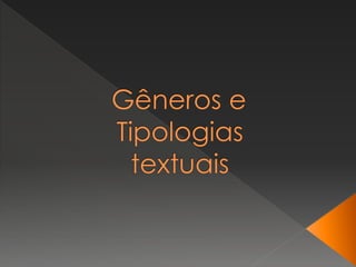 Gênero e tipologia textual