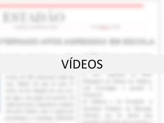 VÍDEOS 