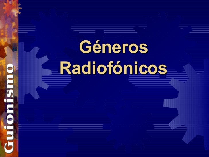 Géneros Radiofónicos