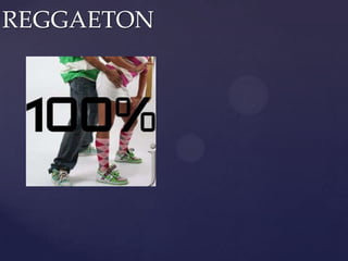 REGGAETONSe distingue  sin duda  por sus letras en hablas  locales del español y además por tener influencias de otros estilos  latinos  como por ejemplo  de la salsa , la bomba el reggae entre otros. Por tal combinación de estilos  el reggaetón invita al cuerpo a moverse  inevitablemente y por ello cuenta con gran aceptación entre las masas  sobretodo en los jóvenes 