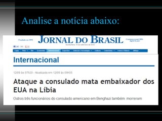 Analise a notícia abaixo:
 