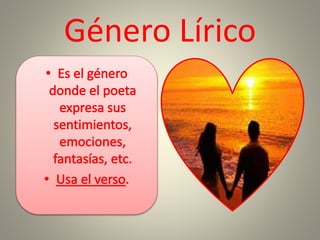 Género Lírico
 