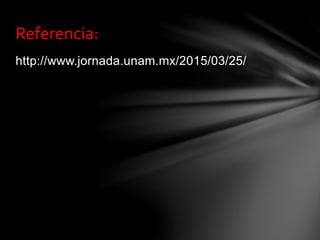 http://www.jornada.unam.mx/2015/03/25/
Referencia:
 