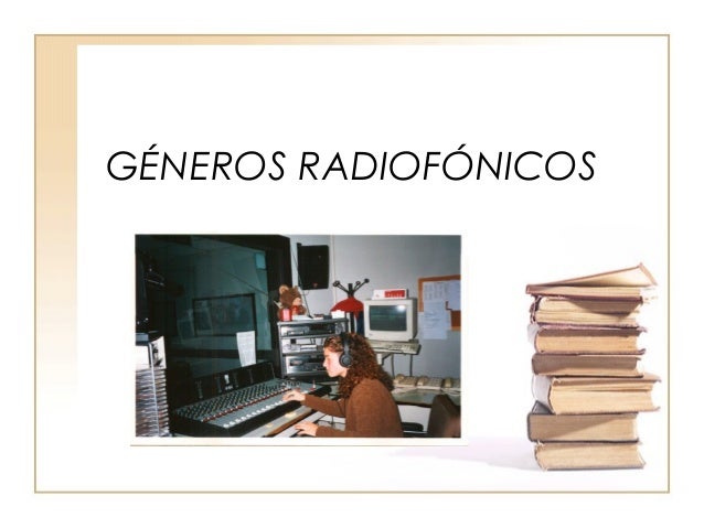 Géneros radiofónicos
