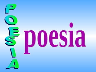 POESIA poesia 