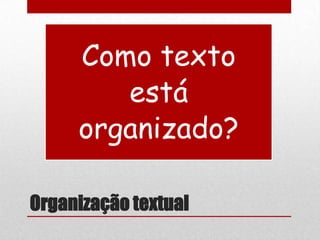 Organização textual
