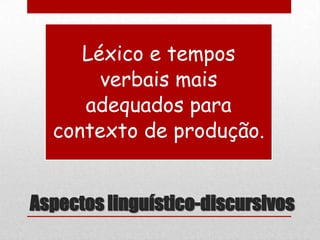 Aspectos linguístico-discursivos