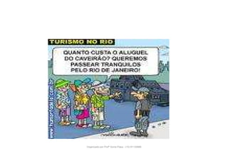 Organizado por Profª Sonia Piaya - (15) 91130888
 