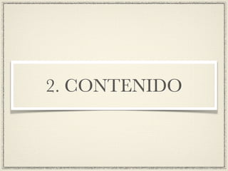 2. CONTENIDO
 