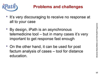 iPath Telemedicine Platform and Experience of Its Implementation in ...