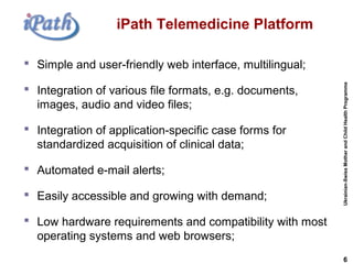 iPath Telemedicine Platform and Experience of Its Implementation in ...