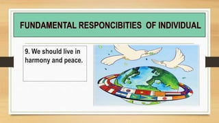 9. We should live in
harmony and peace.
 