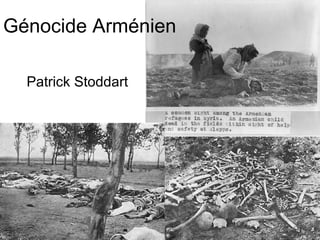 Génocide Arménien Patrick Stoddart 