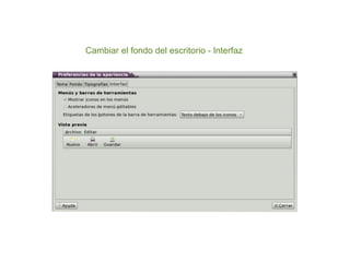 Cambiar el fondo del escritorio - Interfaz
 