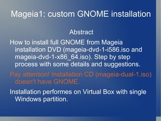 Mageia1: custom GNOME installation Abstract ,[object Object]