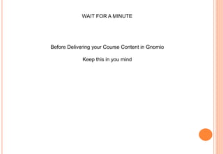 Gnomio Moodle Learning Management System Pptx Gnomio Moodle Learning Management System Pptx