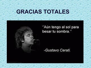 GRACIAS TOTALES
 