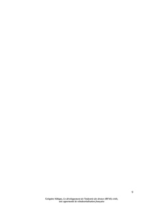 9
Grégoire Sélégny, Le développement de l’industrie des drones (RPAS) civils,
une opportunité de réindustrialisation française
 