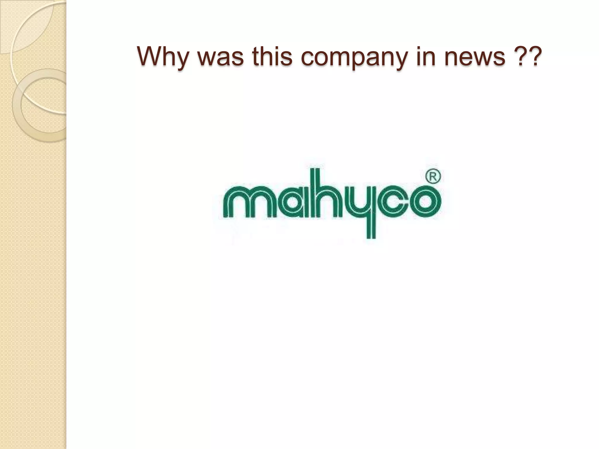 Why was this company in news ??
 