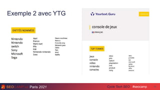 Paris 2021 #seocamp
Cycle Tech SEO 38
Exemple 2 avec YTG
 