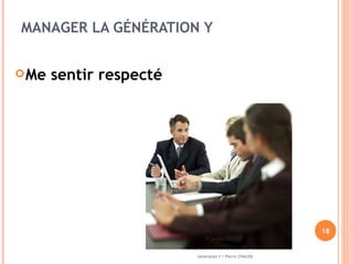 MANAGER LA GÉNÉRATION Y Me sentir respecté    Génération Y / Pierric CHALOIS 