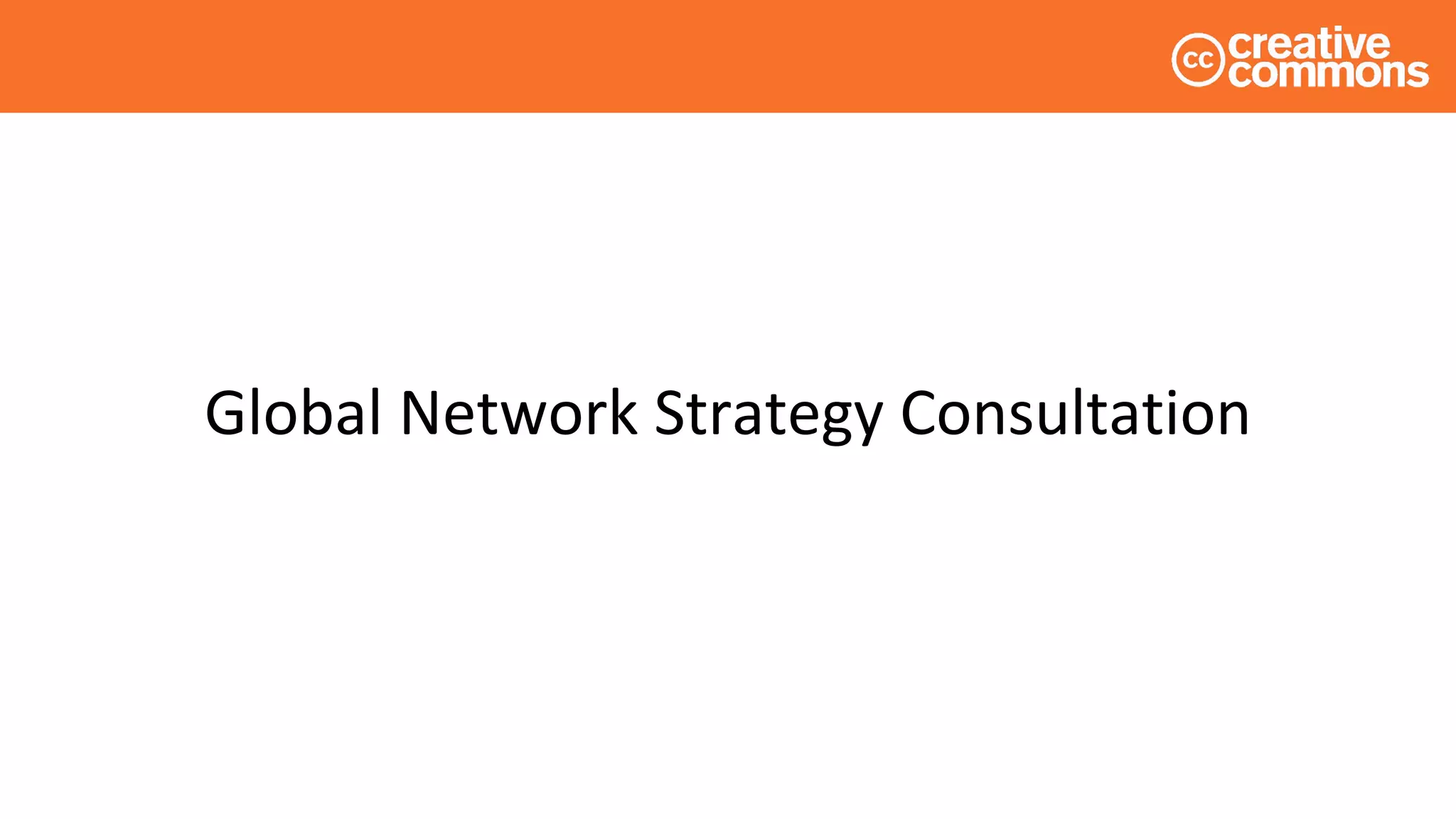 Global Network Strategy Consultation
 