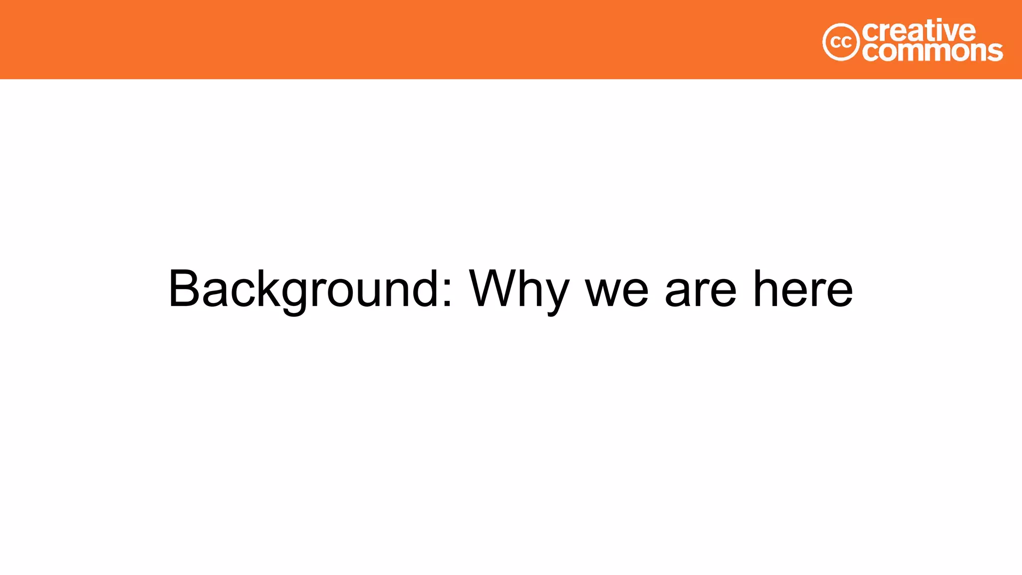 Background: Why we are here
 