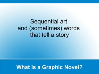 Graphic Novels for Children: What, Why, and How for Public & School ...