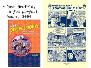 • Josh Neufeld,
   a few perfect
  hours, 2004
 