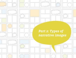 Part 2: Types of
narrative images
 