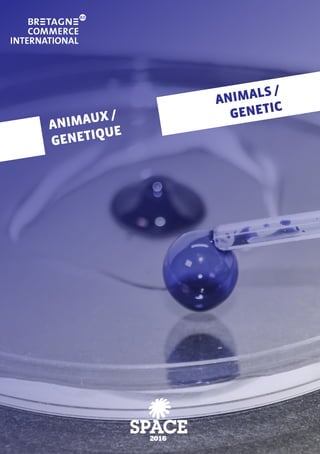 ANIMAUX /
GENETIQUE
ANIMALS /
GENETIC
 