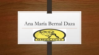 Ana María Bernal Daza
 