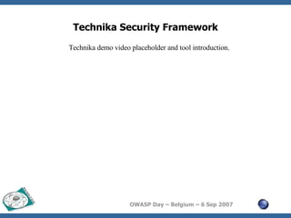 Technika Security Framework Technika demo video placeholder and tool introduction. 