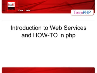 Introduction to Web Services and HOW-TO in php 