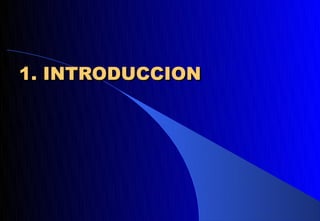 1. INTRODUCCION
 