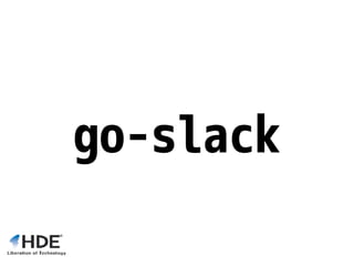 go-slack
 