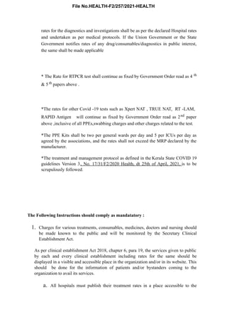 rates for the diagnostics and investigations shall be as per the declared Hospital rates
and undertaken as per medical pro...